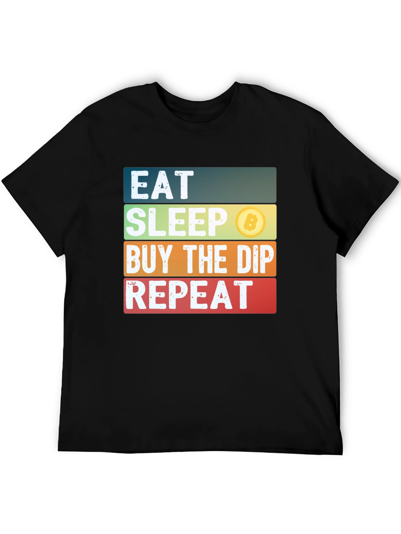 Eat Sleep Buy the Dip Repeat Bitcoin Crypto T-Shirt