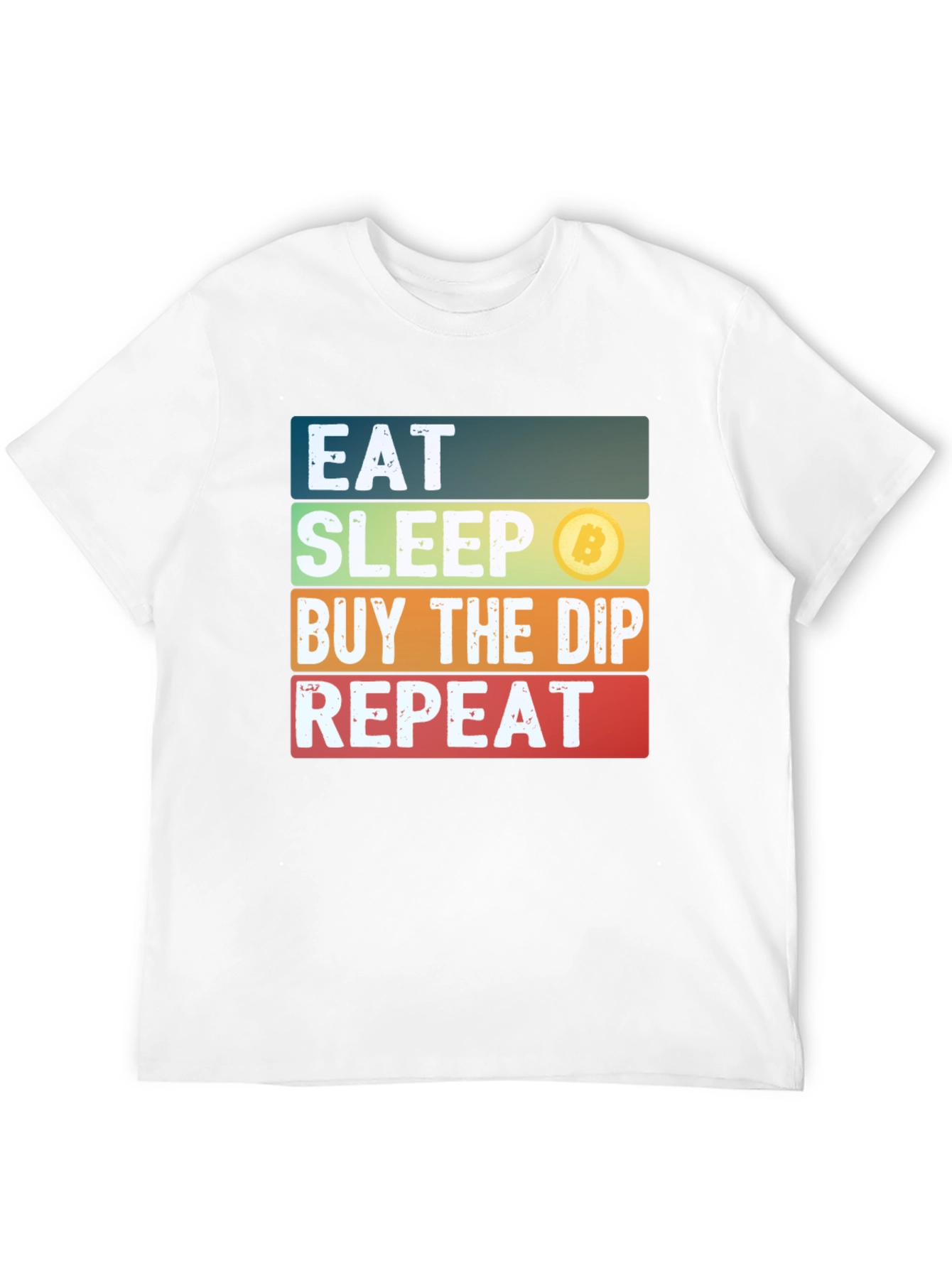 Eat Sleep Buy the Dip Repeat Bitcoin Crypto T-Shirt