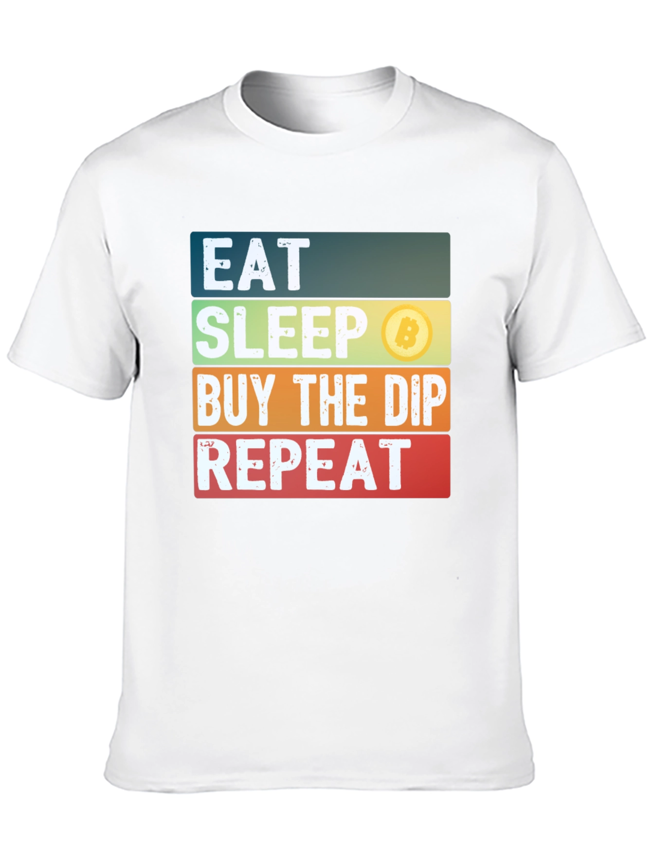 Eat Sleep Buy the Dip Repeat Bitcoin Crypto T-Shirt