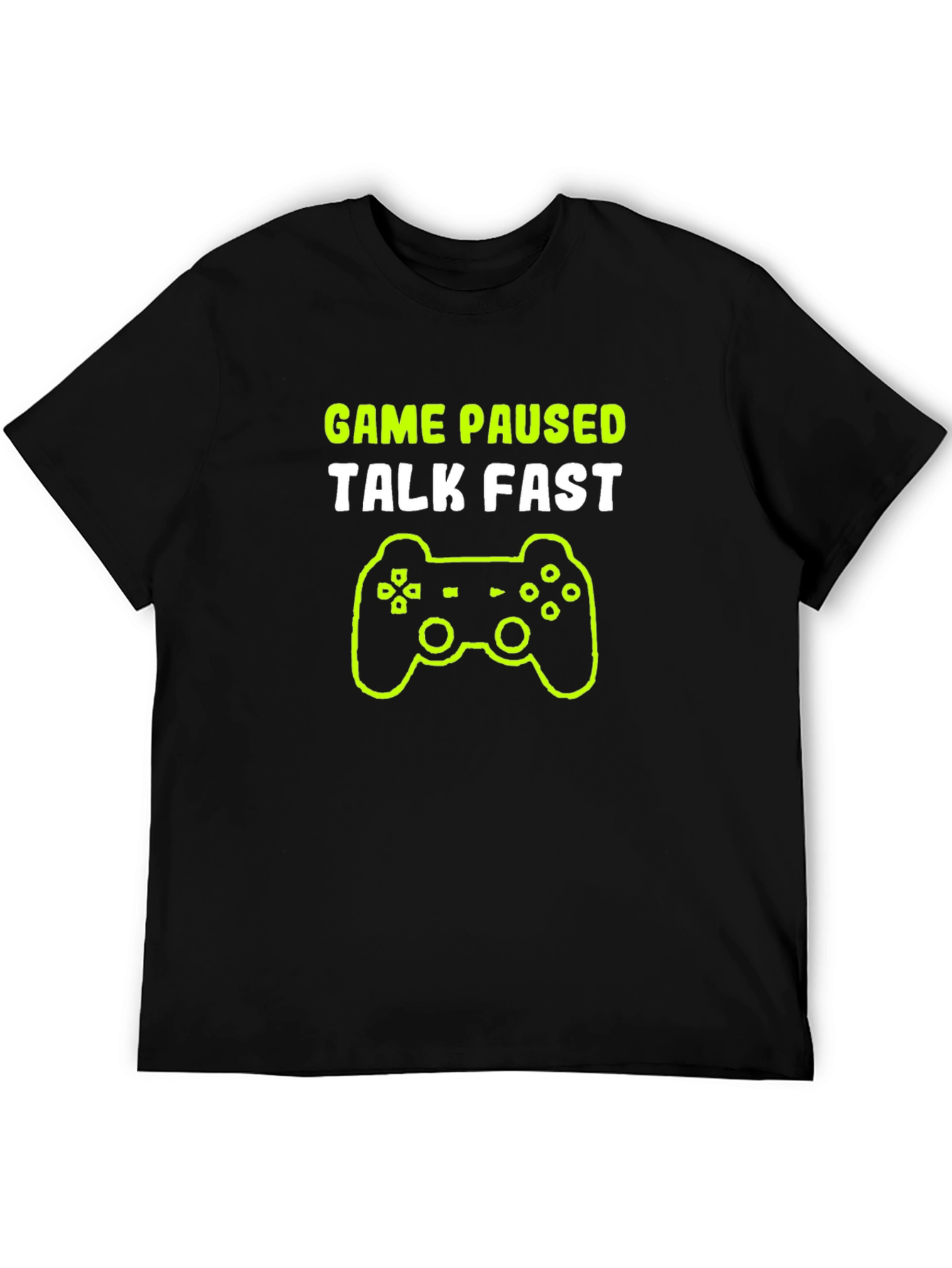 Game Paused Talk Fast Gamer T-Shirt - Black