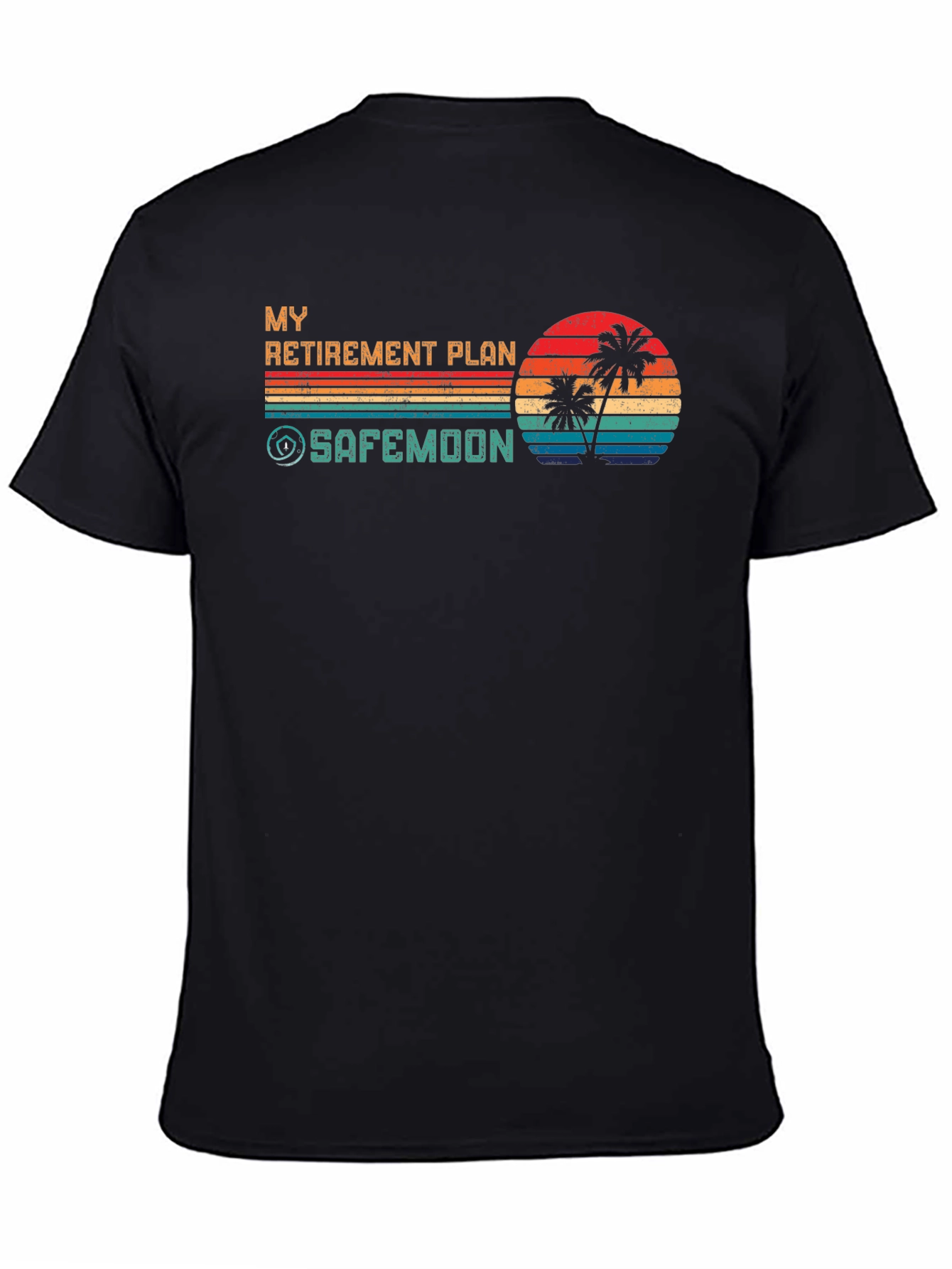My Retirement Plan Safemoon Black T-Shirt