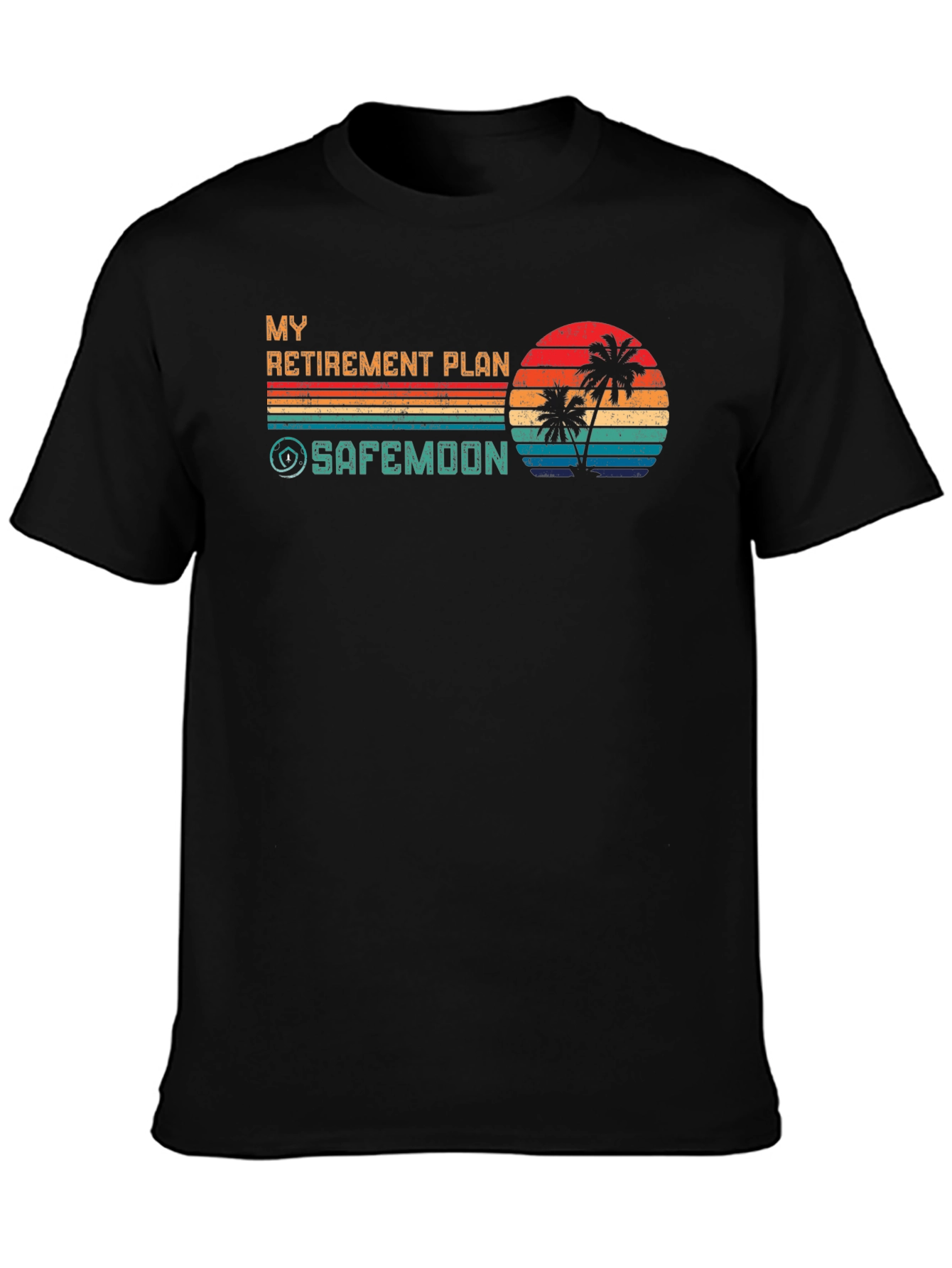 My Retirement Plan Safemoon Black T-Shirt