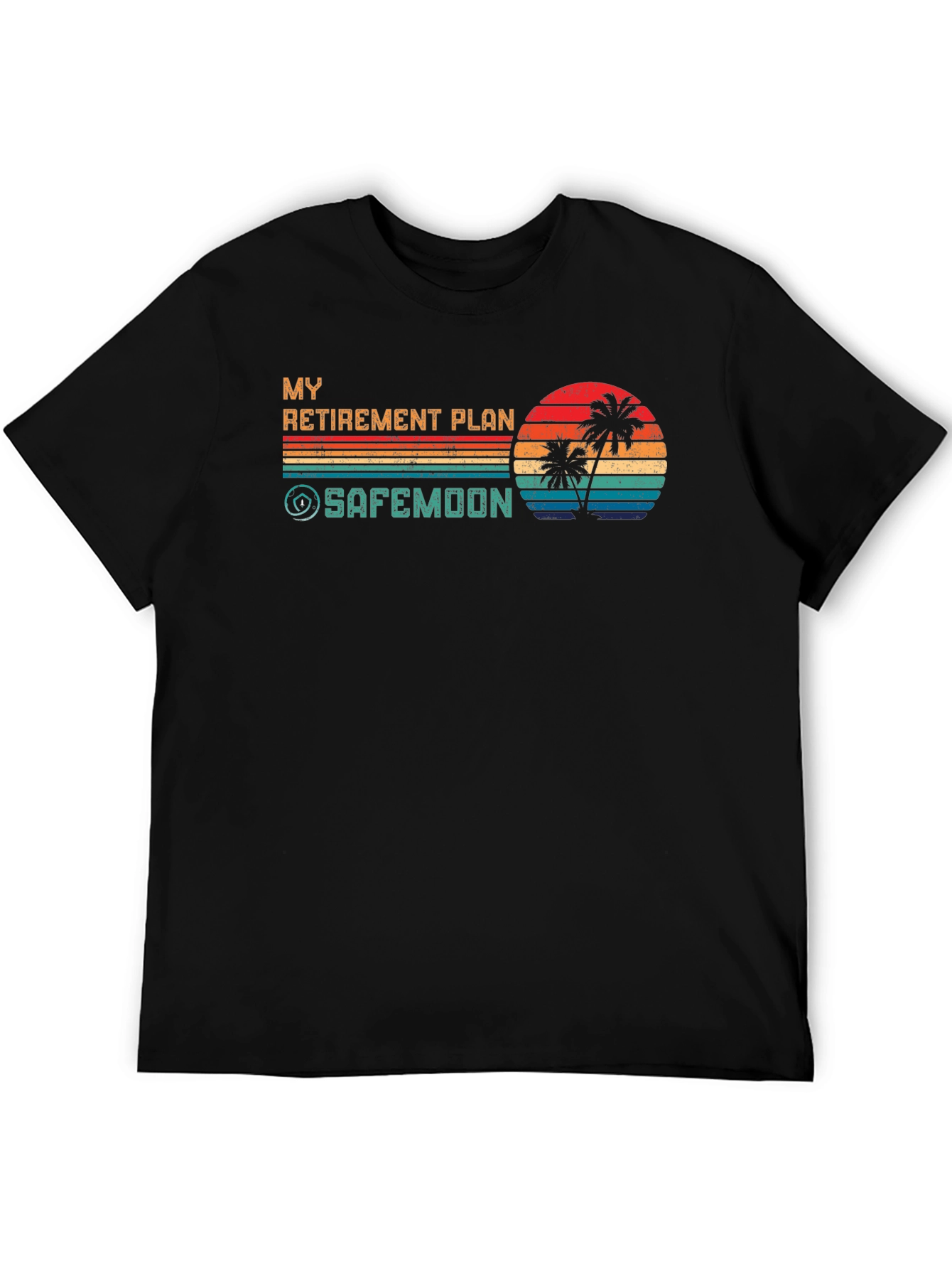 My Retirement Plan Safemoon Black T-Shirt