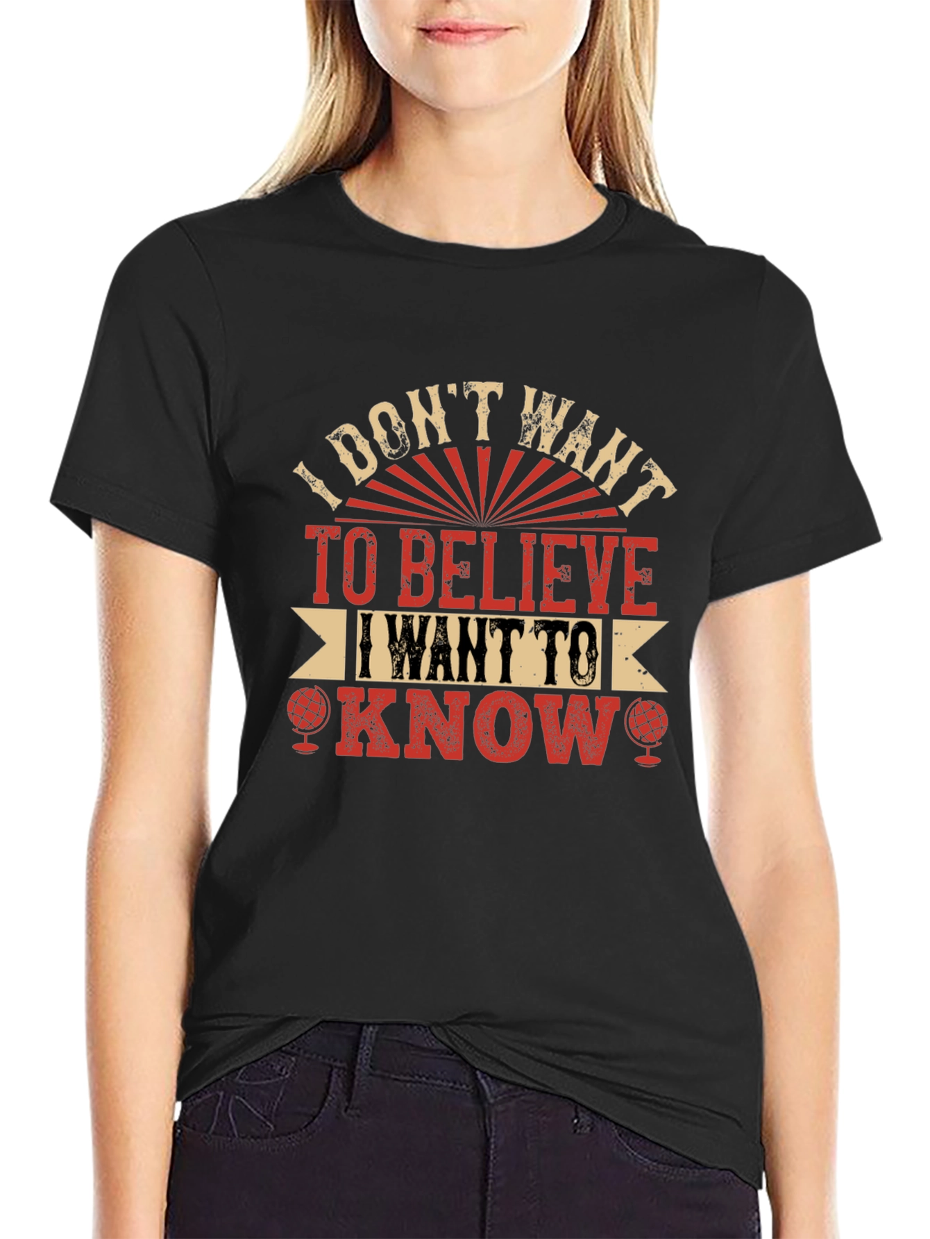 I Dont Want To Believe T-Shirt