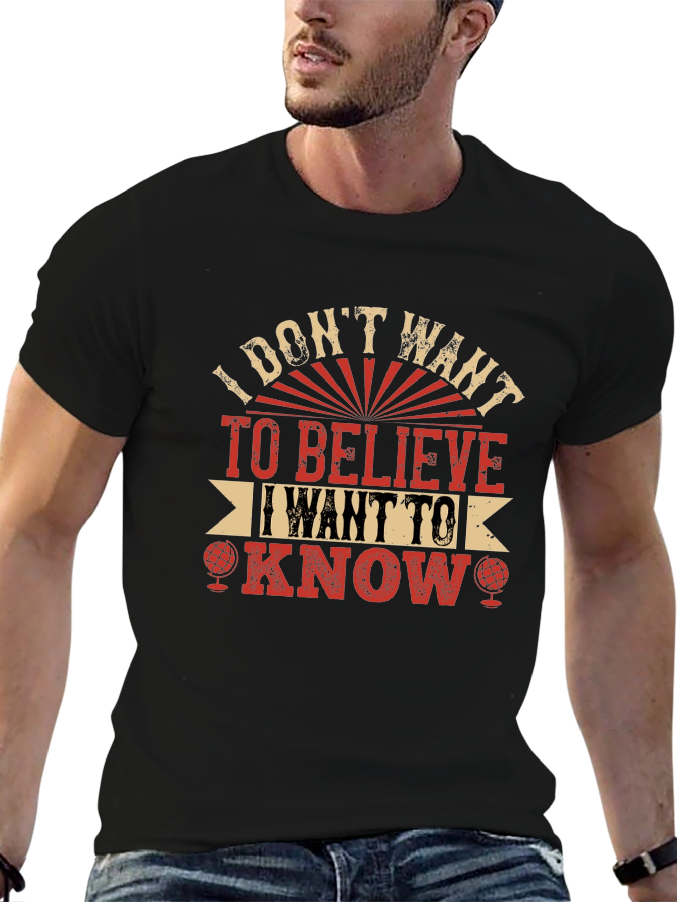I Dont Want To Believe T-Shirt