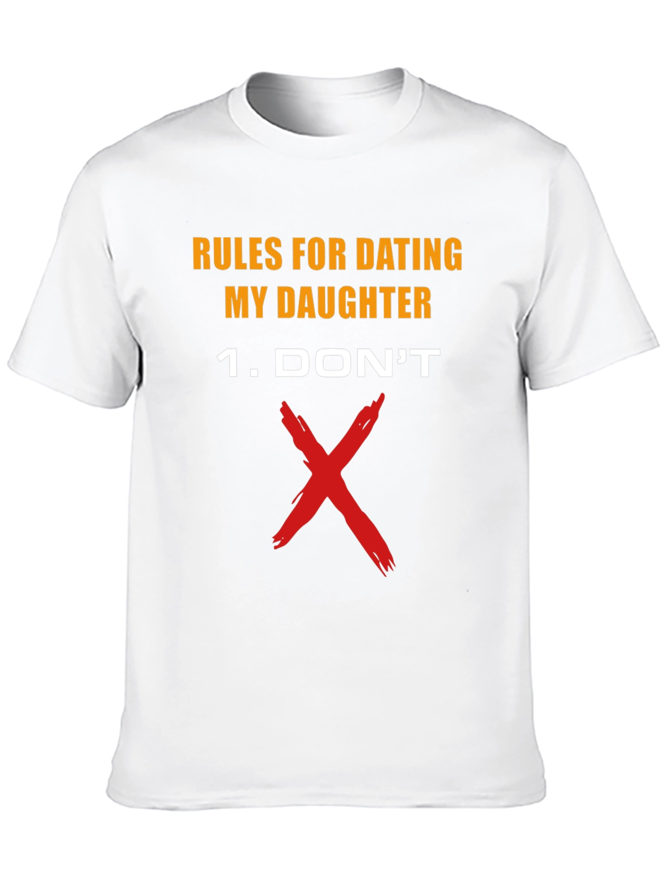 Rules For Dating My Daughter T-Shirt
