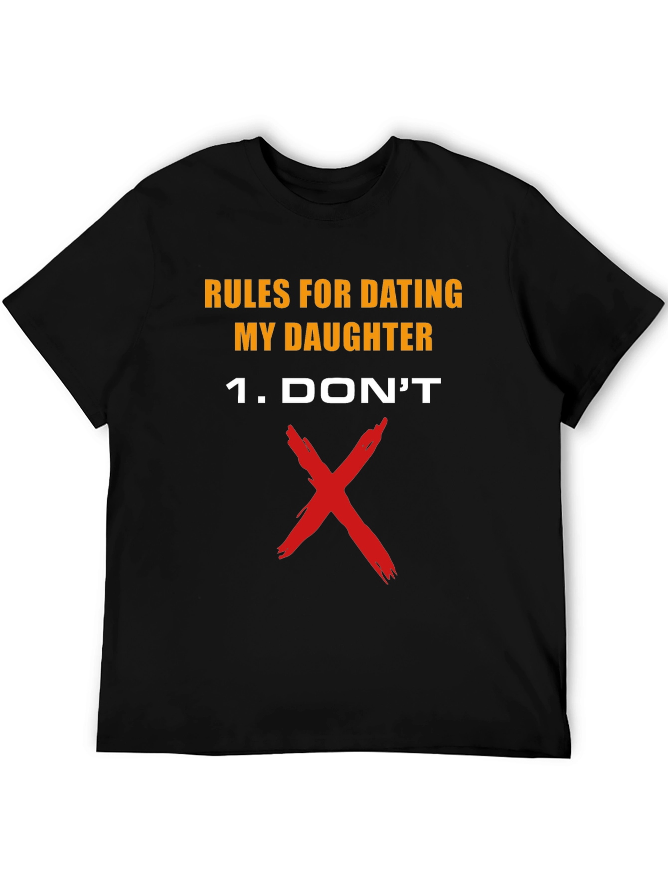 Rules For Dating My Daughter T-Shirt