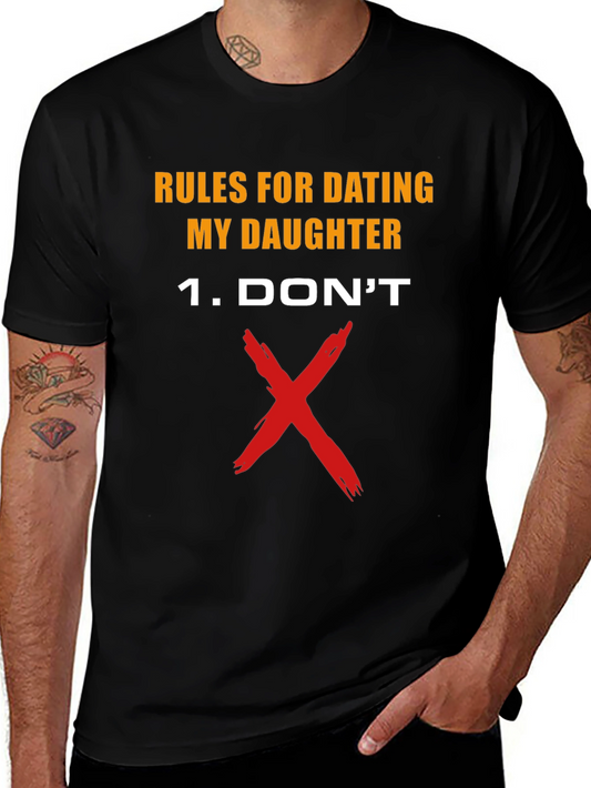 Rules For Dating My Daughter T-Shirt