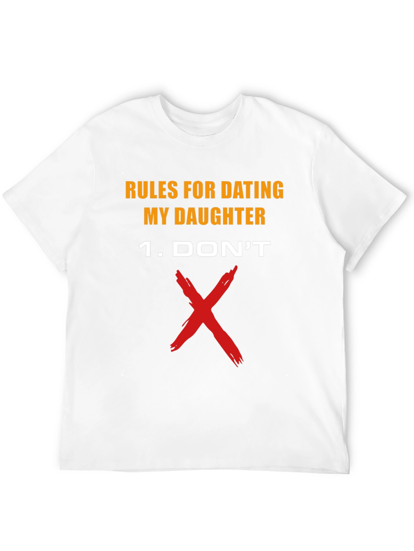 Rules For Dating My Daughter T-Shirt