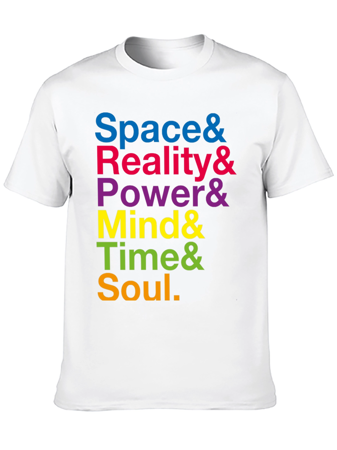 Space Reality Power Mind Time Soul T-Shirt