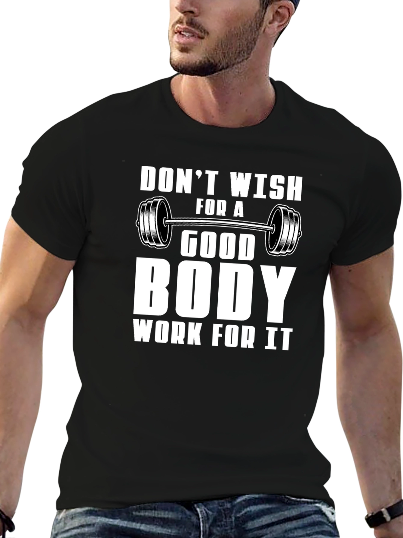 Motivational Gym T-Shirt: Dont Wish Work!