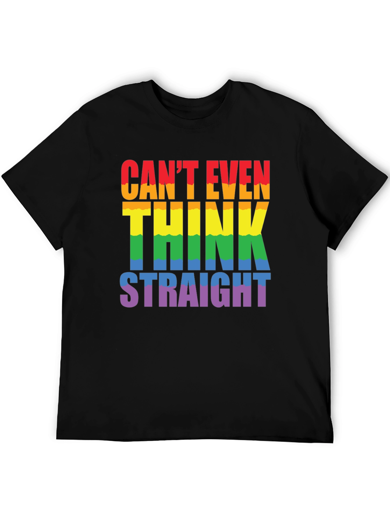 Cant Even Think Straight LGBTQ+ Pride T-Shirt