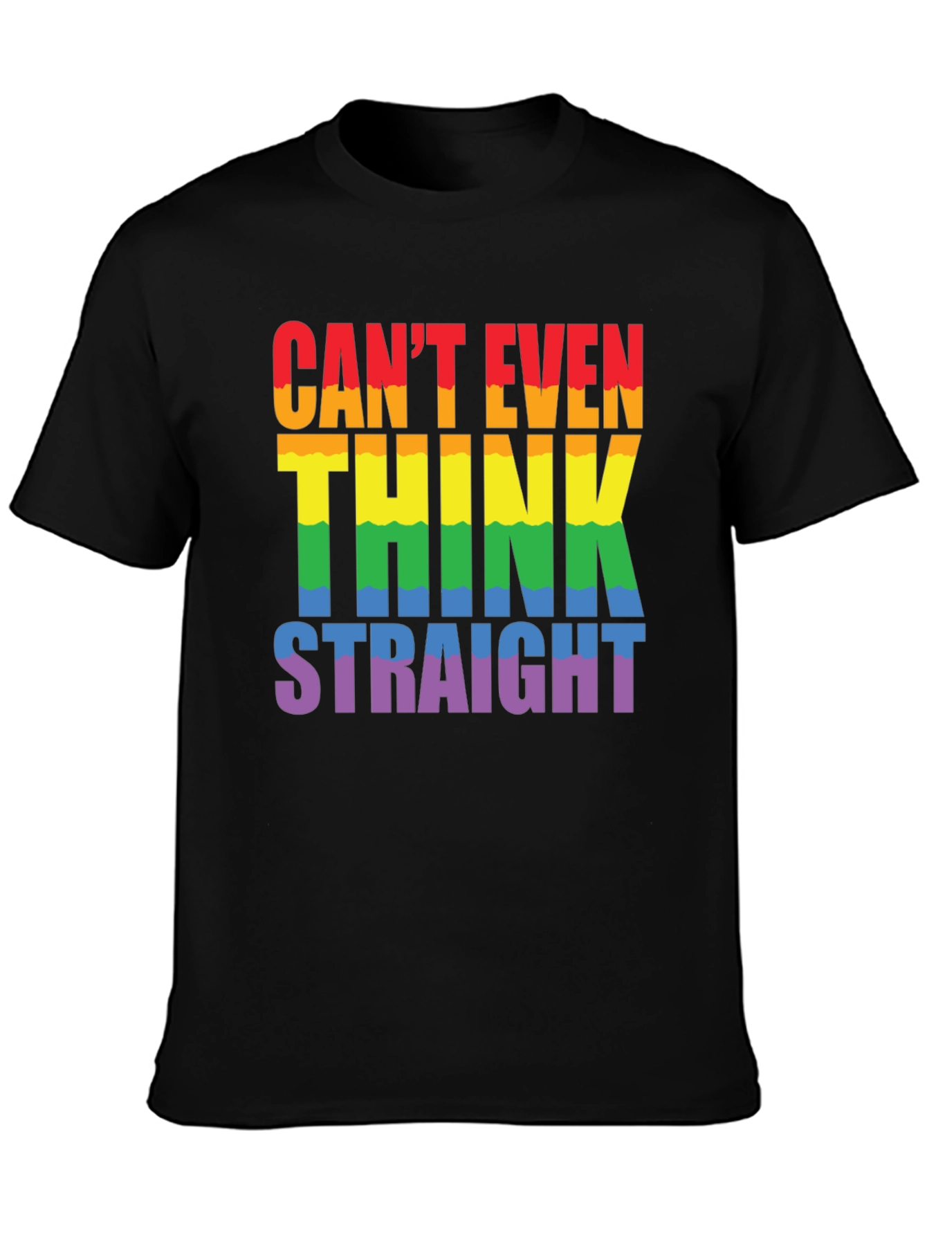 Cant Even Think Straight LGBTQ+ Pride T-Shirt