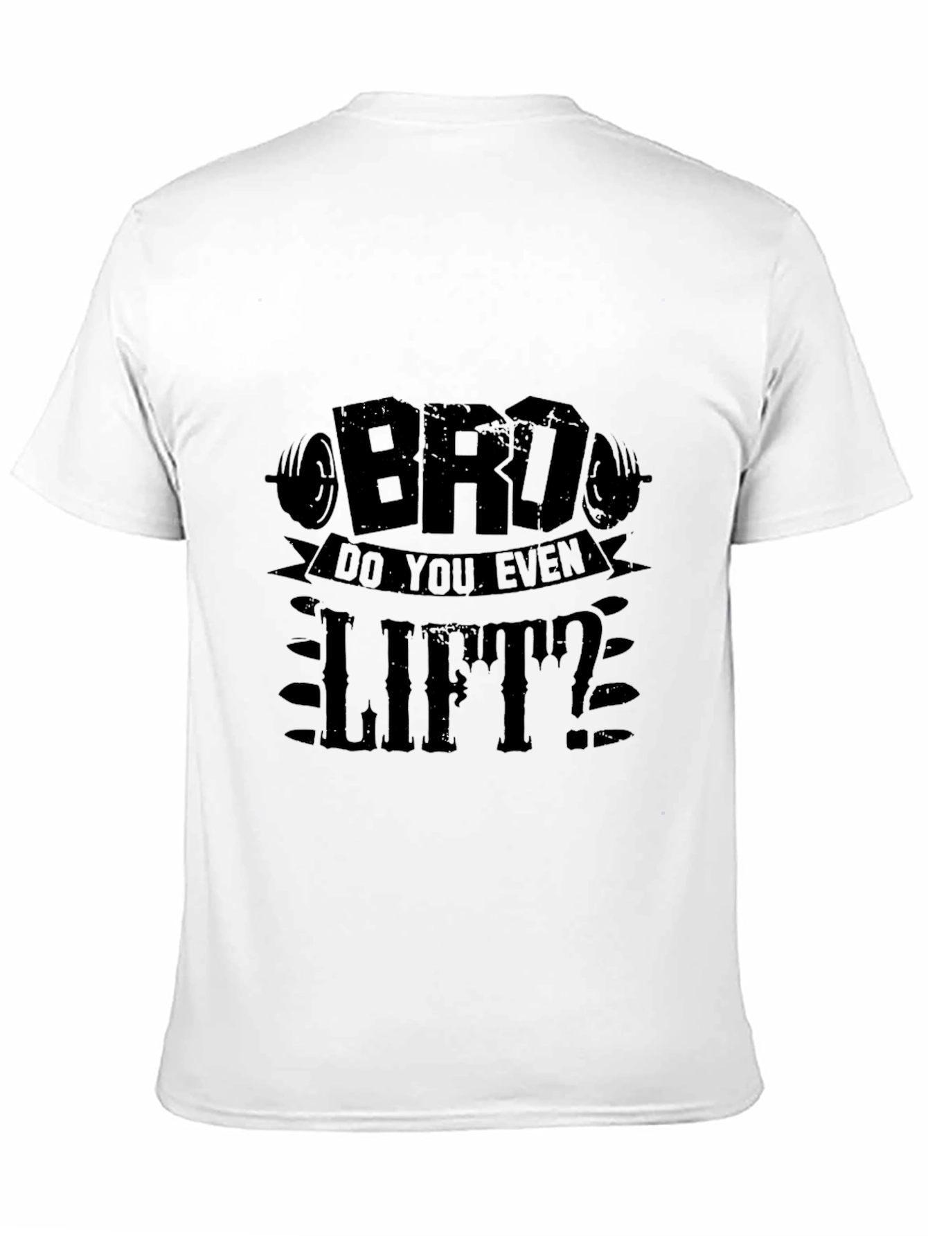 Bro Do You Even Lift? Black Graphic T-Shirt