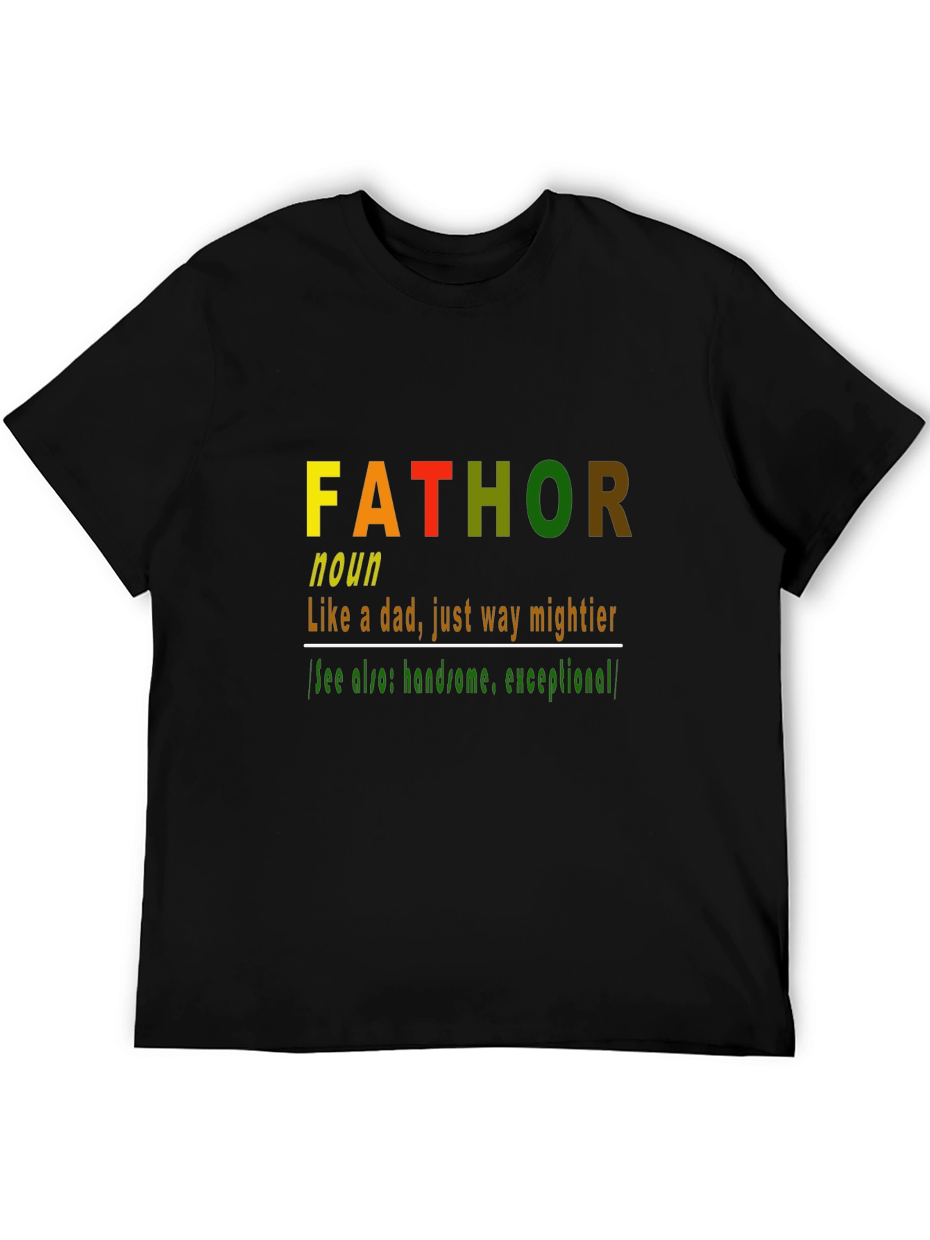 Fathor Definition T-Shirt - Mighty Dad Humor