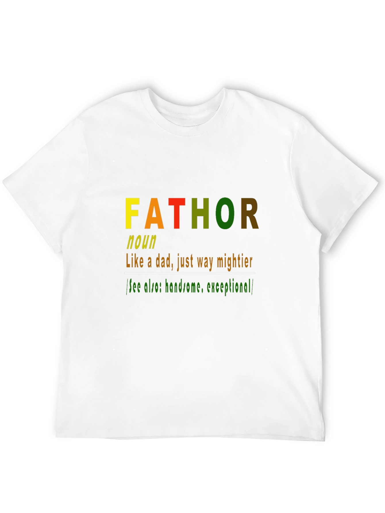 Fathor Definition T-Shirt - Mighty Dad Humor