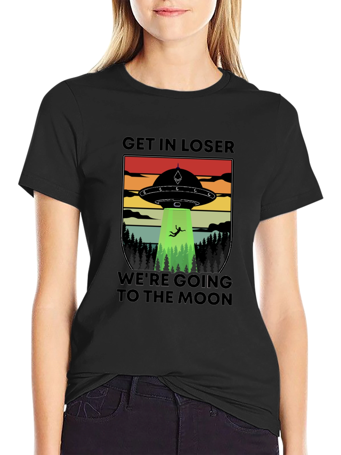 Get In Loser Were Going To The Moon T-Shirt