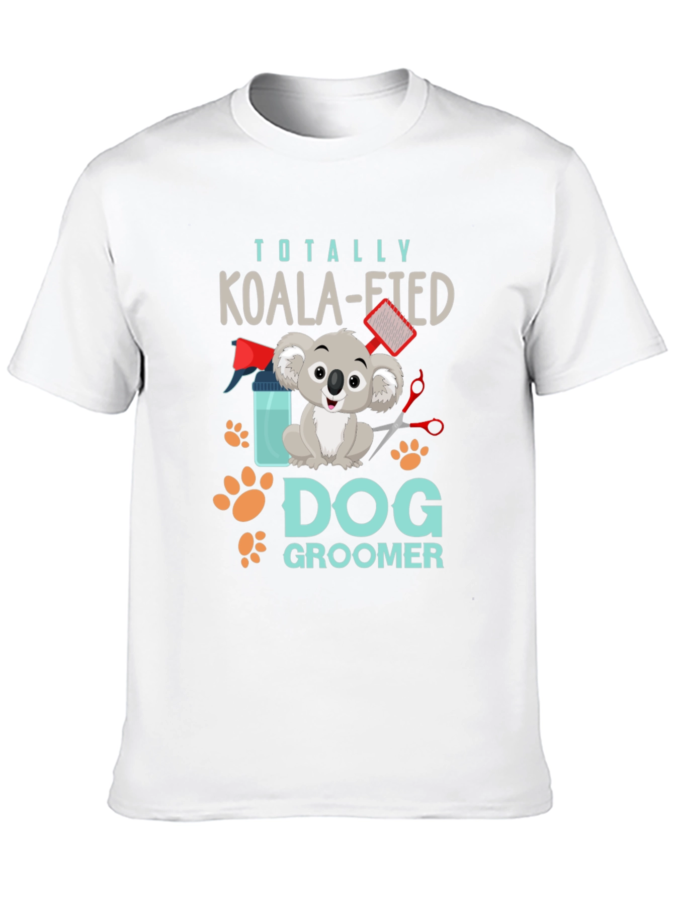 Totally Koala-fied Dog Groomer T-Shirt