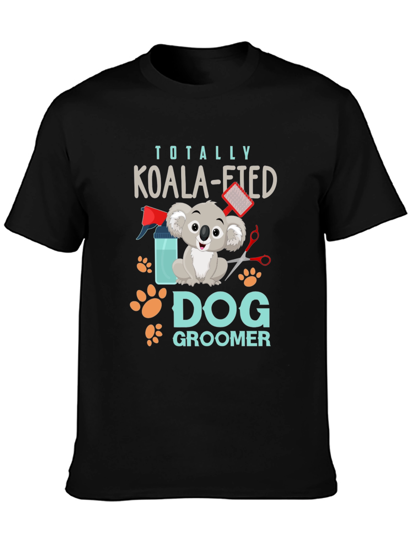 Totally Koala-fied Dog Groomer T-Shirt