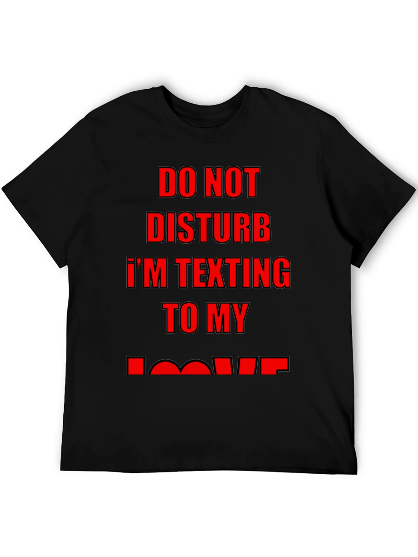 Do Not Disturb Texting T-Shirt