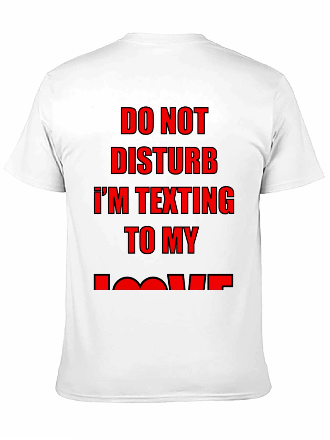 Do Not Disturb Texting T-Shirt