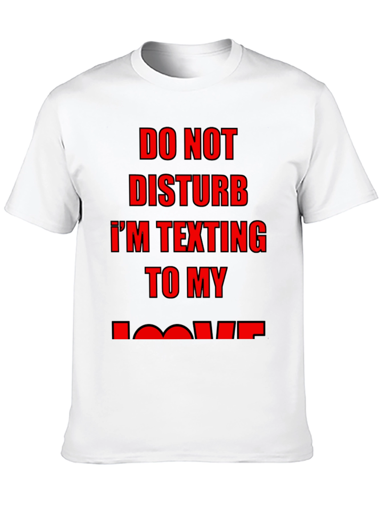 Do Not Disturb Texting T-Shirt