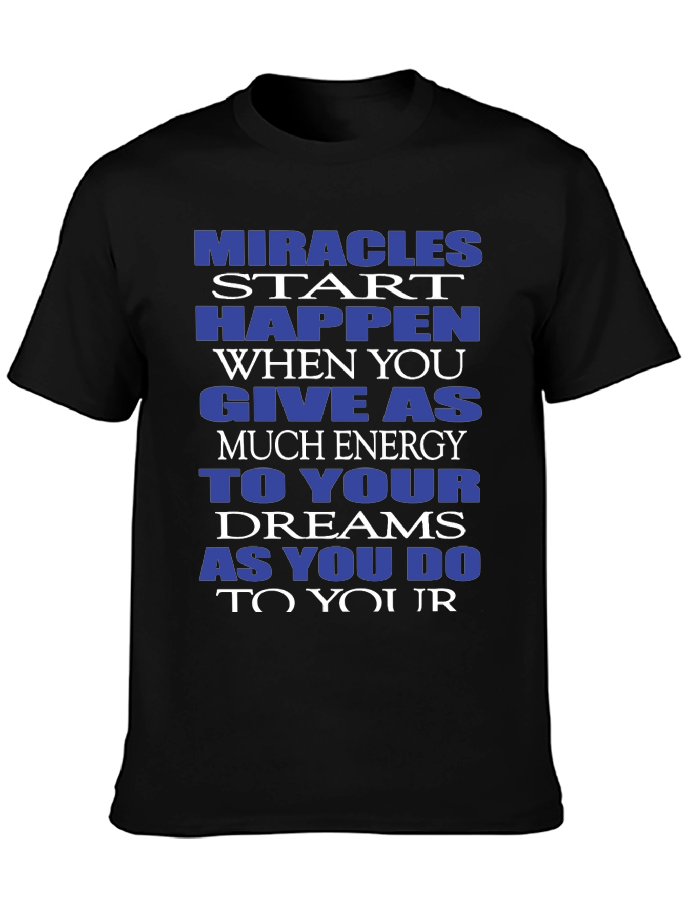 Miracles Happen Graphic Tee - Motivational T-Shirt