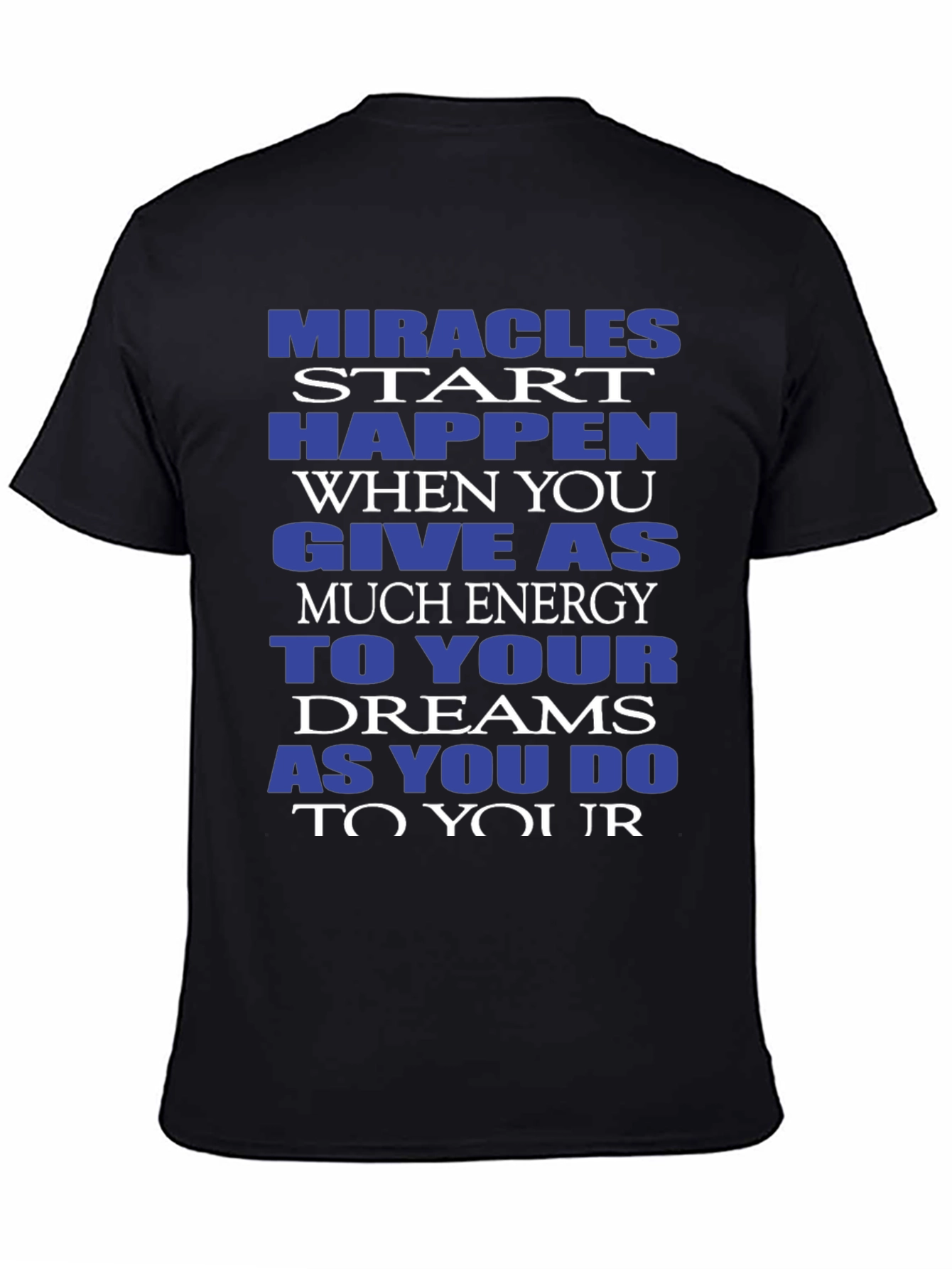 Miracles Happen Graphic Tee - Motivational T-Shirt