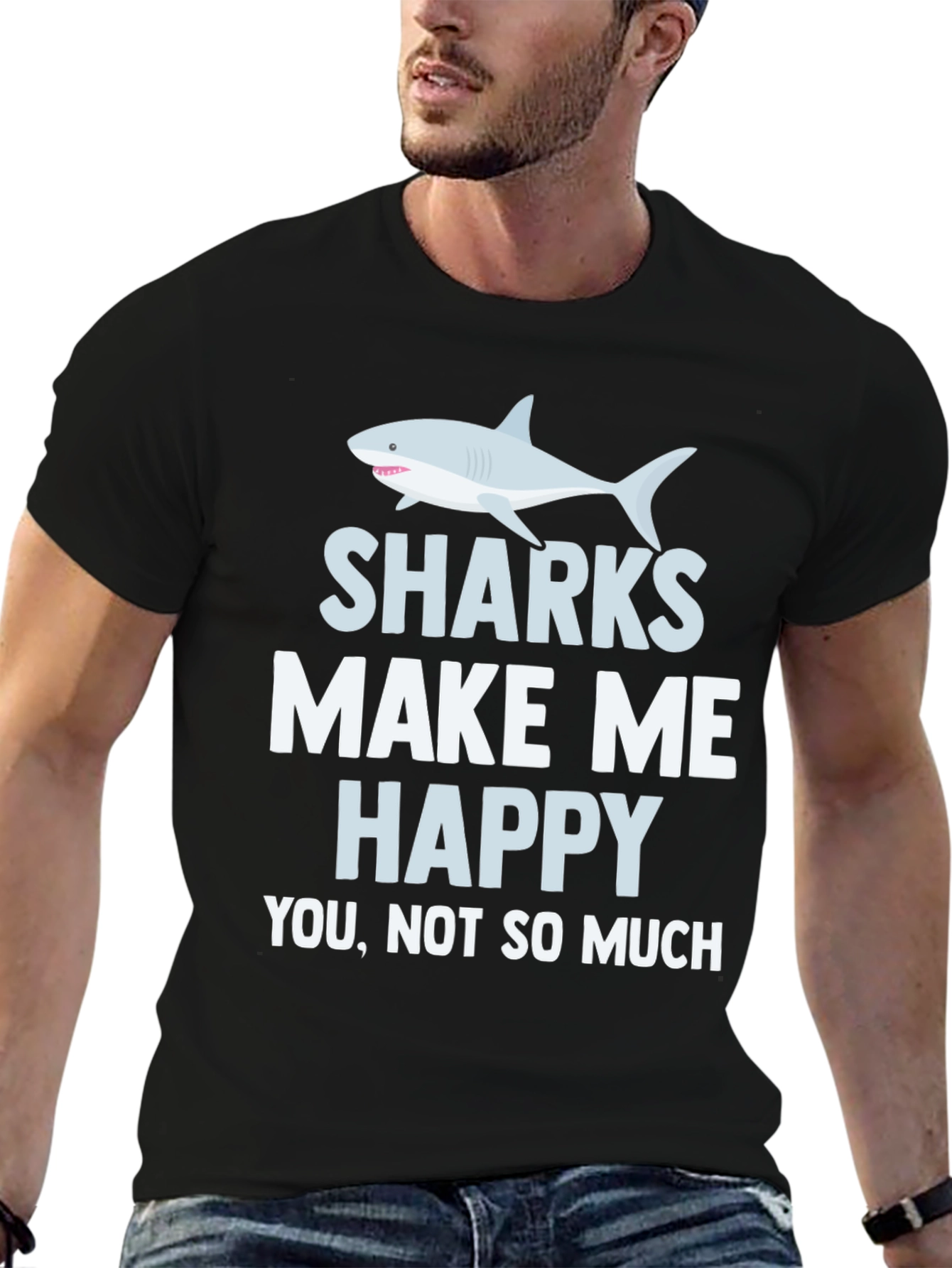 Sharks Make Me Happy T-Shirt