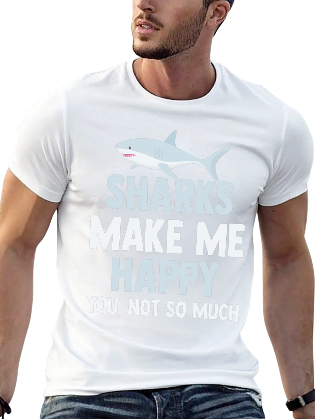 Sharks Make Me Happy T-Shirt