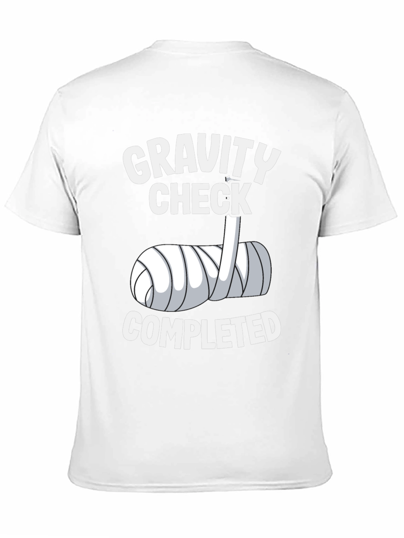 Gravity Check Completed Arm Cast Humor T-Shirt