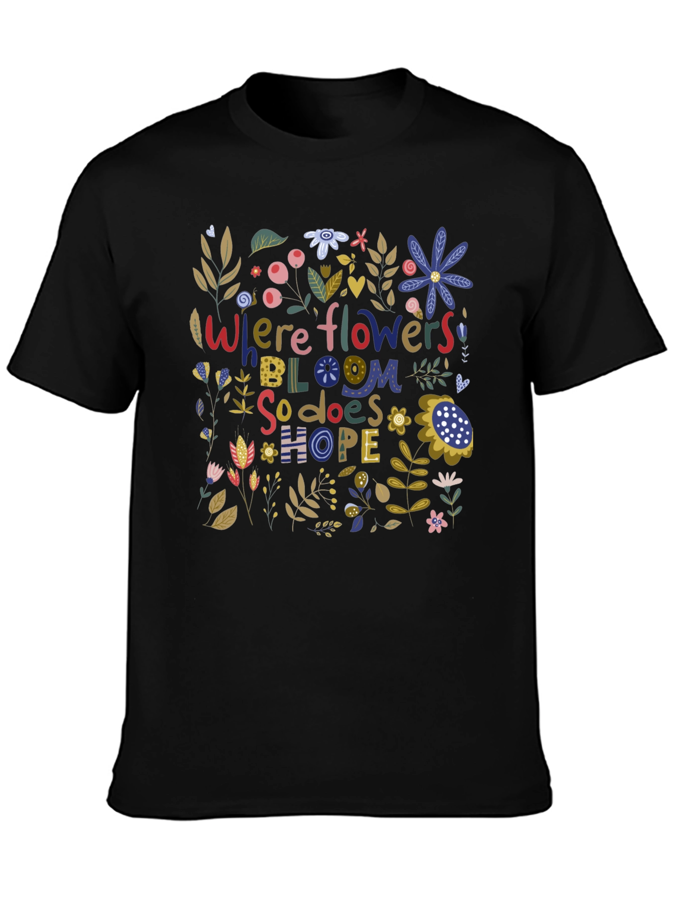 Floral Hope Graphic Tee - Where Flowers Bloom