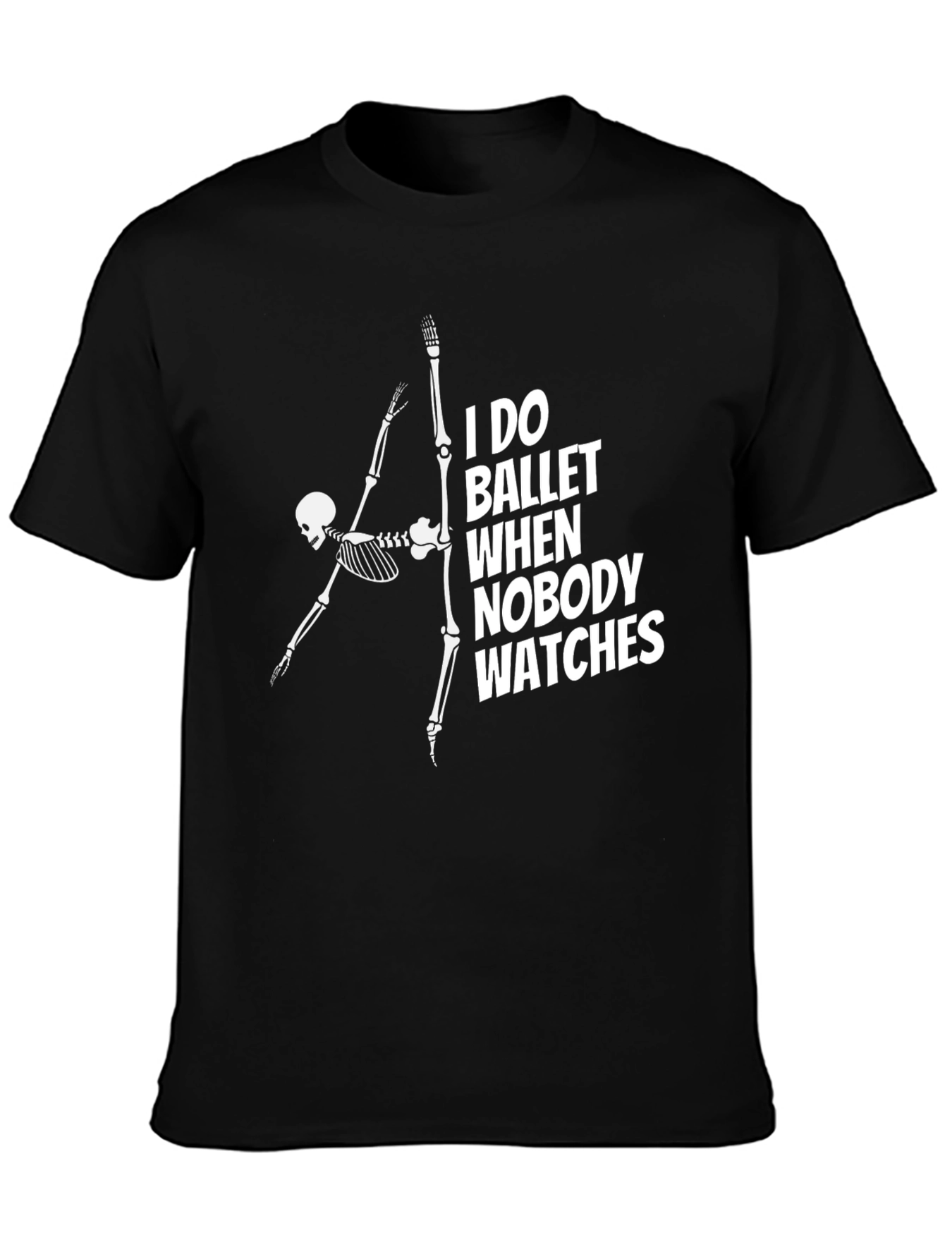 Skeleton Ballet T-Shirt - Dance When Nobody Watches