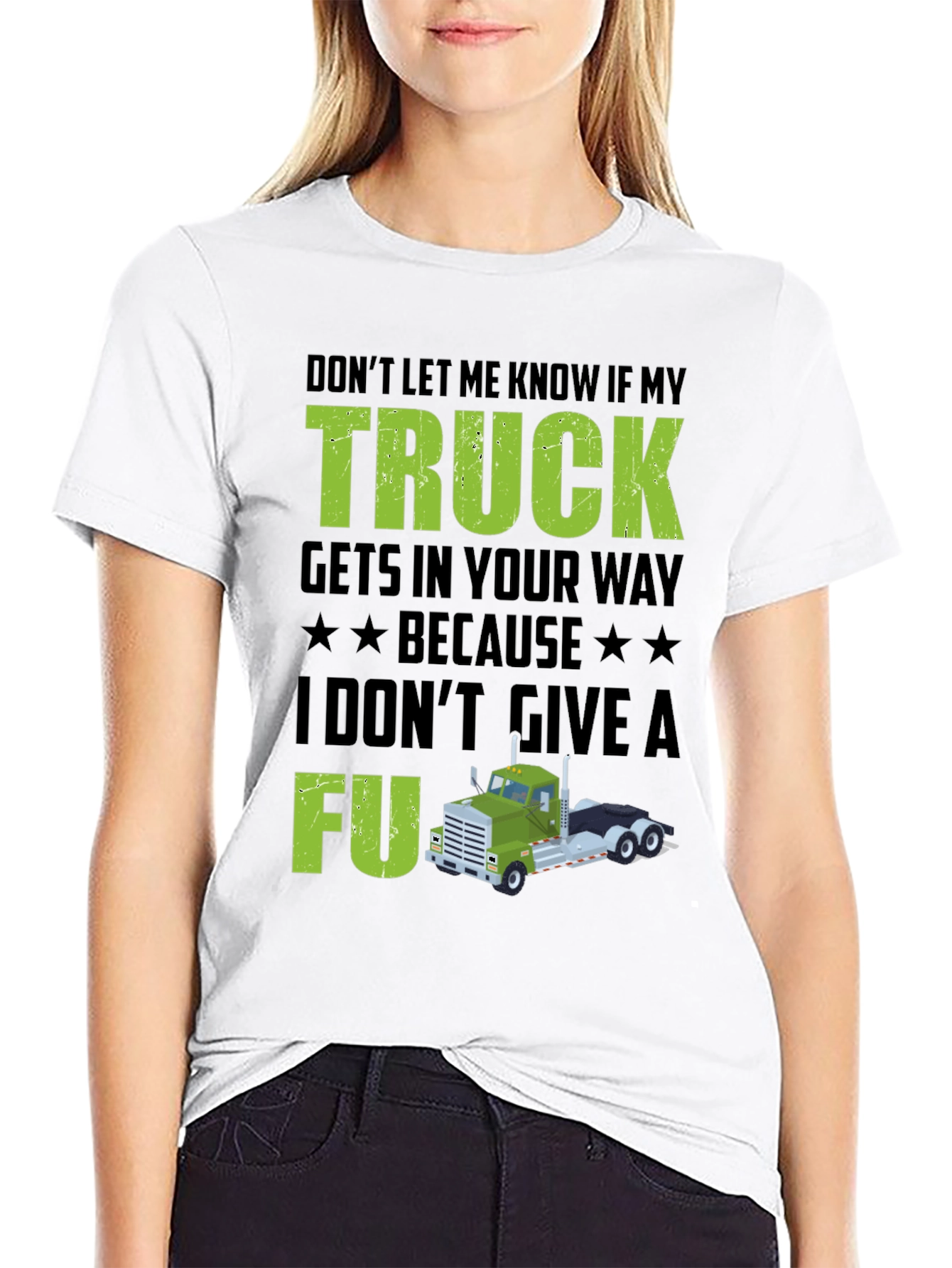 Truck Driver Attitude T-Shirt - Dont Give A FU!