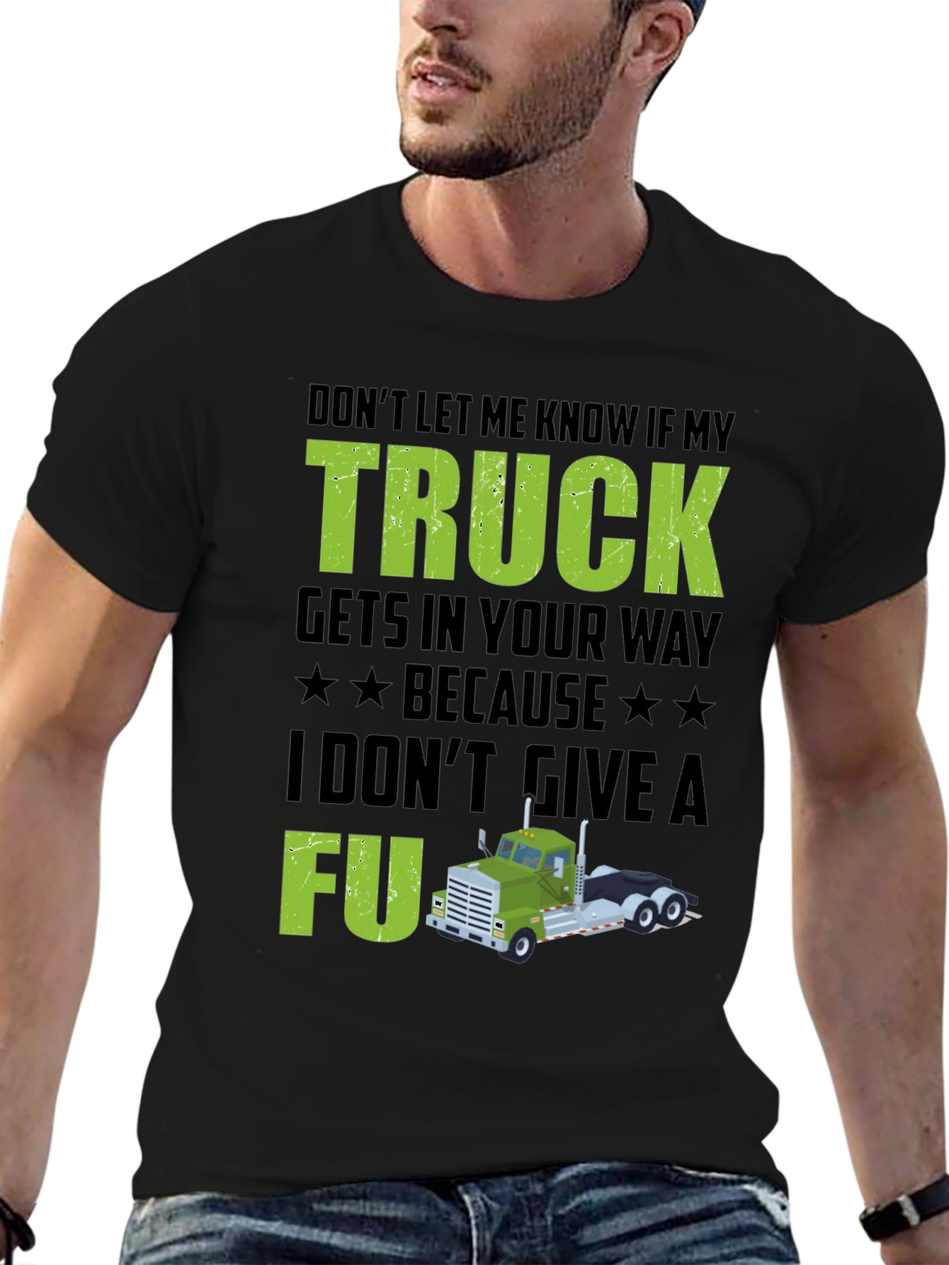 Truck Driver Attitude T-Shirt - Dont Give A FU!
