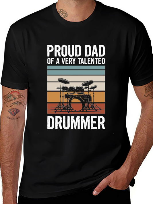 Proud Dad Drummer T-Shirt - Musical Parent Tee