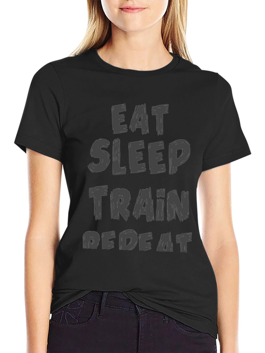 Eat Sleep Train Repeat Graphic Tee - Black Cotton Casual Shirt