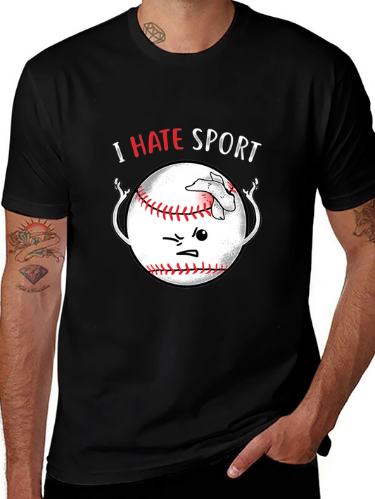 I Hate Sport Baseball T-Shirt Funny Graphic Tee