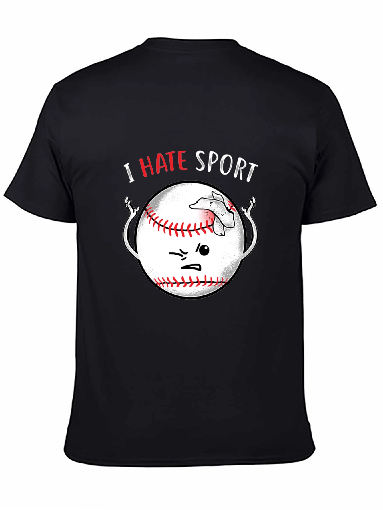 I Hate Sport Baseball T-Shirt Funny Graphic Tee