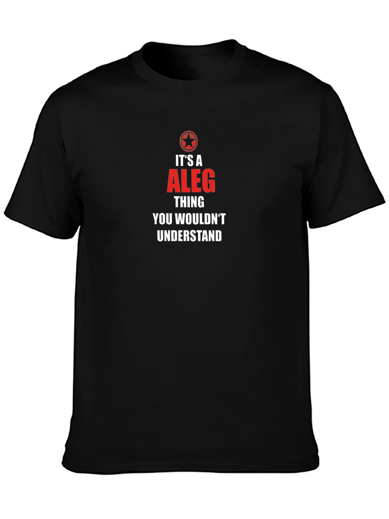 Its a Aleg Thing T-Shirt - Black Cotton Tee