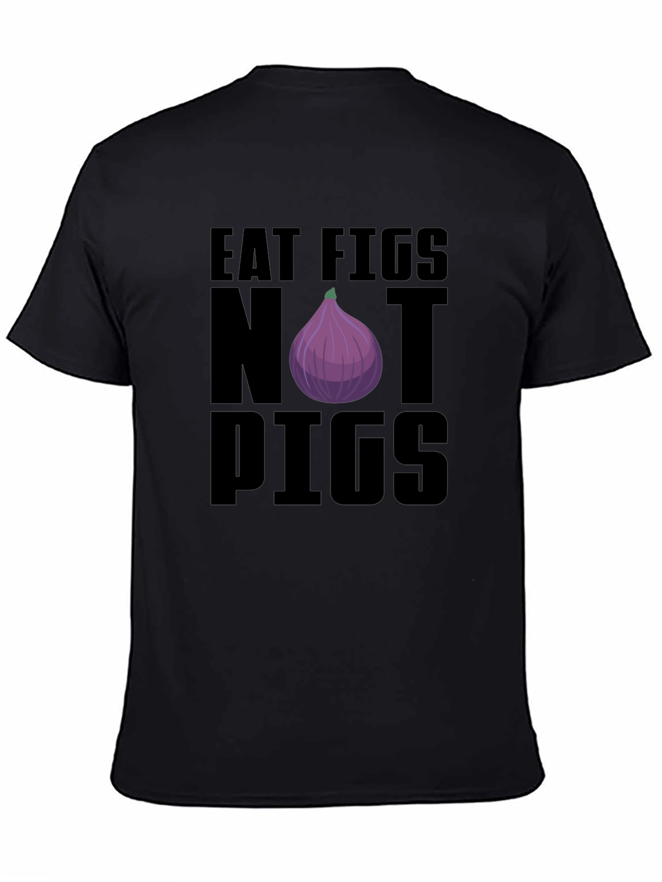 Eat Figs Not Pigs T-Shirt - Vegan Graphic Tee