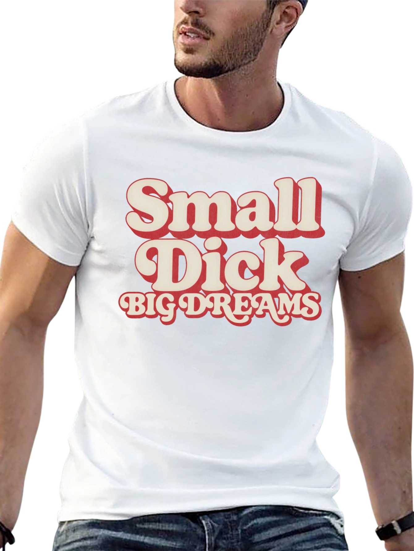 Small Dick Big Dreams Funny Graphic Tee
