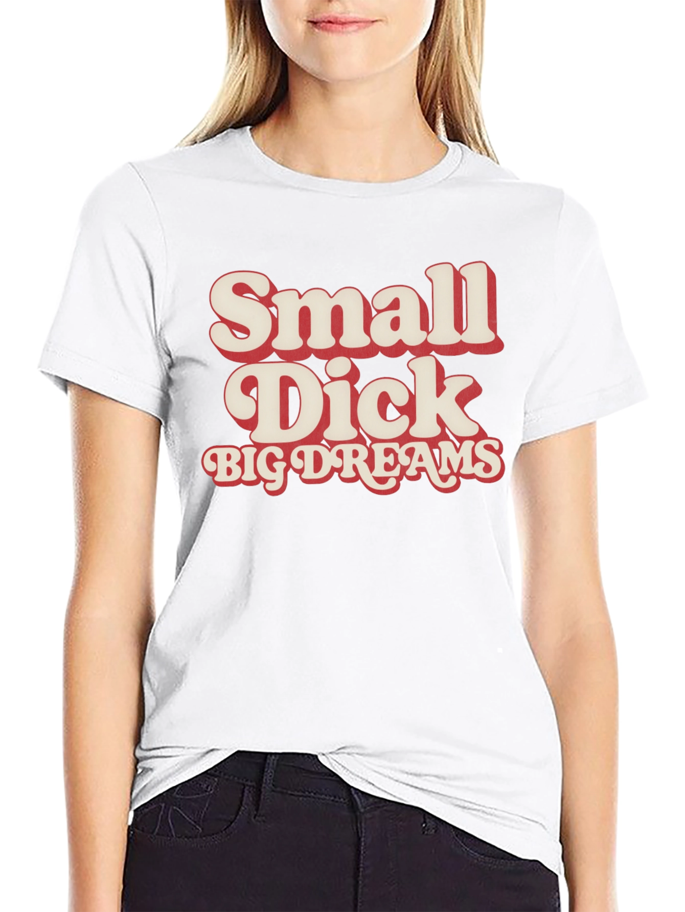 Small Dick Big Dreams Funny Graphic Tee