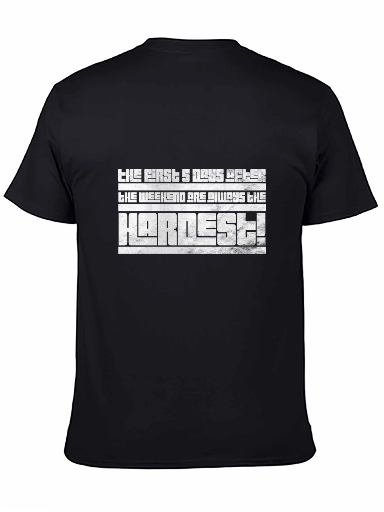 The First 5 Days After The Weekend T-Shirt