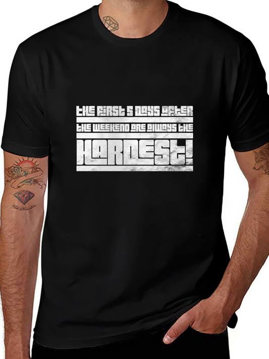 The First 5 Days After The Weekend T-Shirt