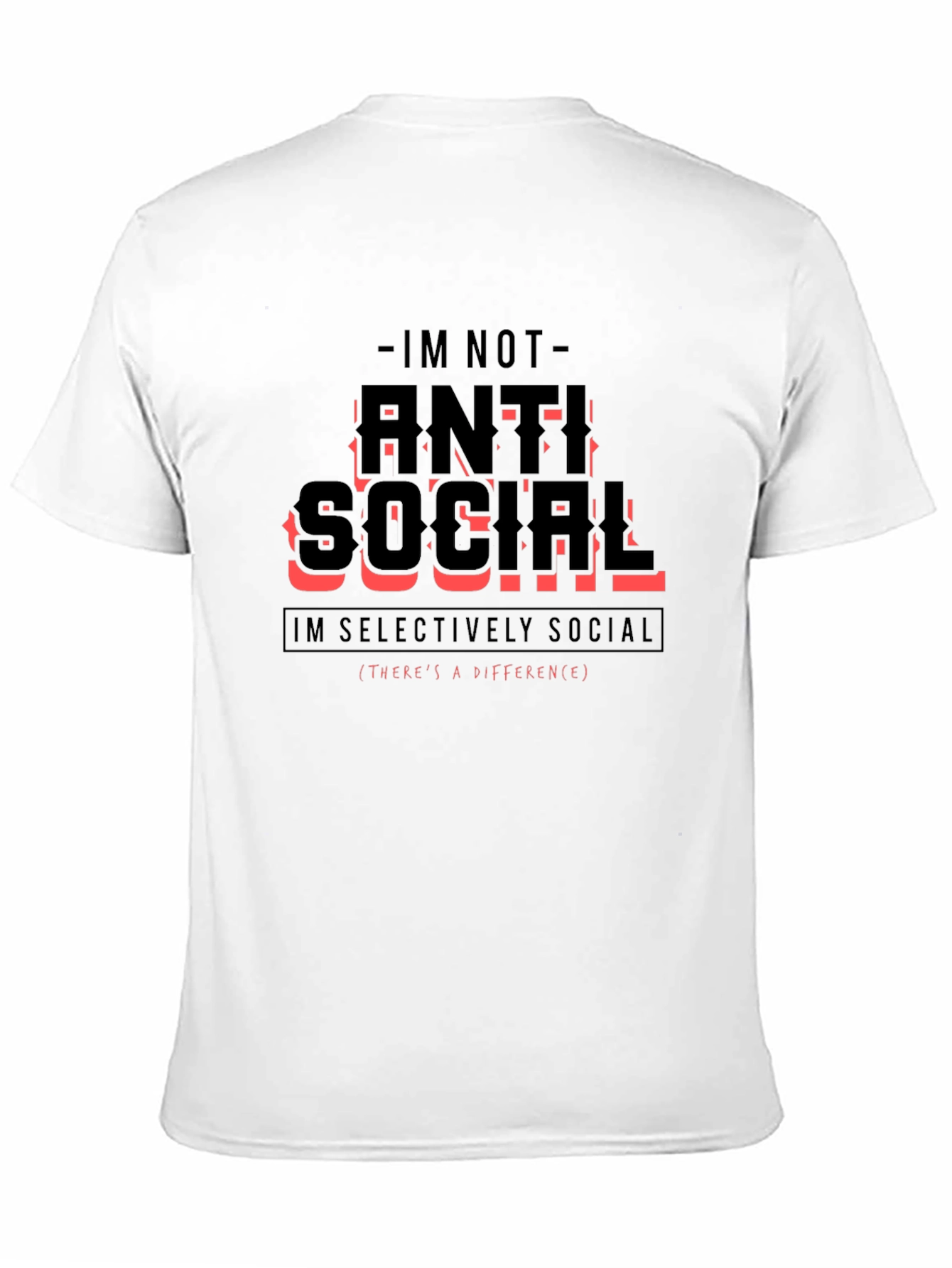 Anti Social Selectively Social Funny T-Shirt