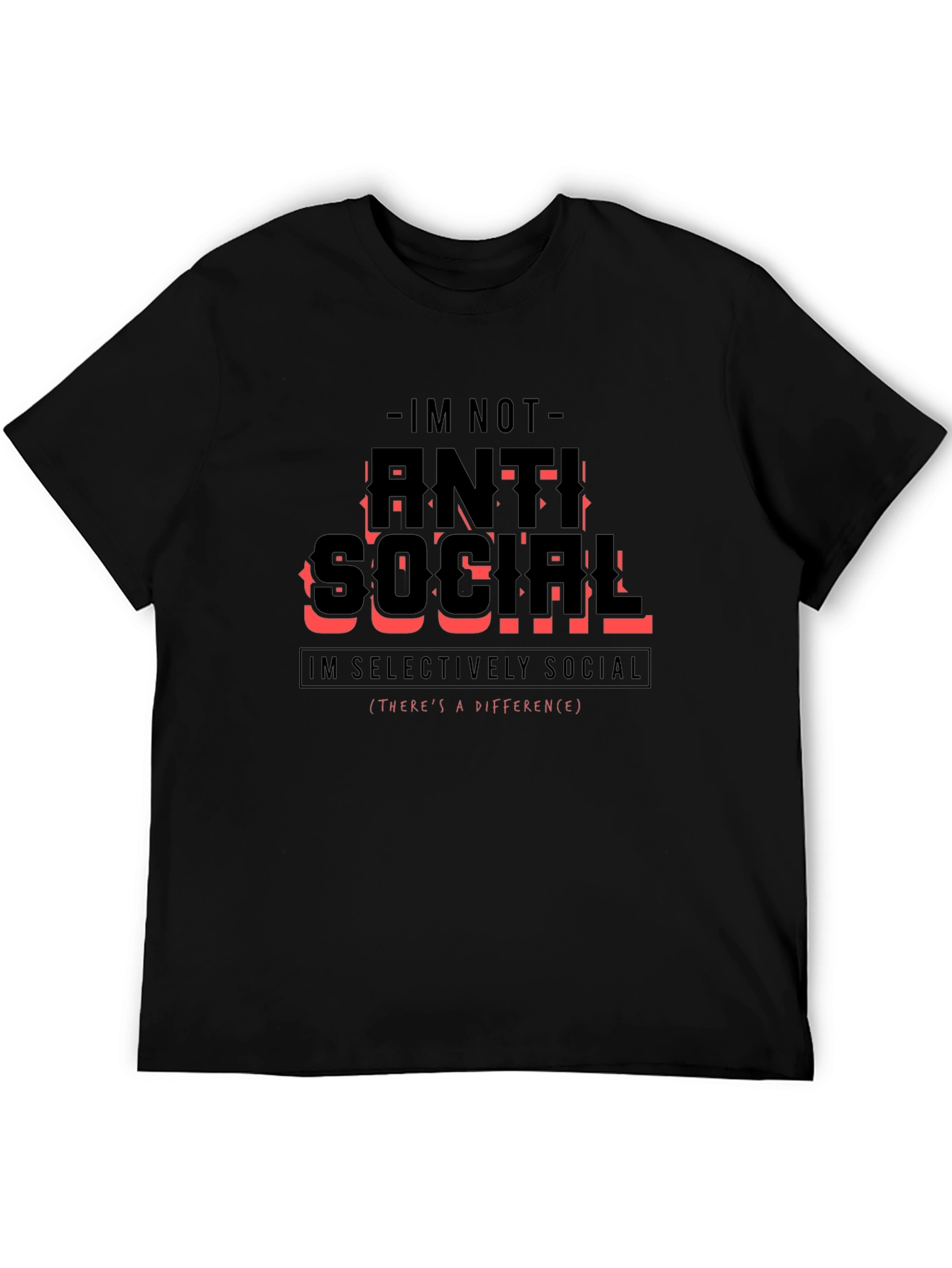 Anti Social Selectively Social Funny T-Shirt