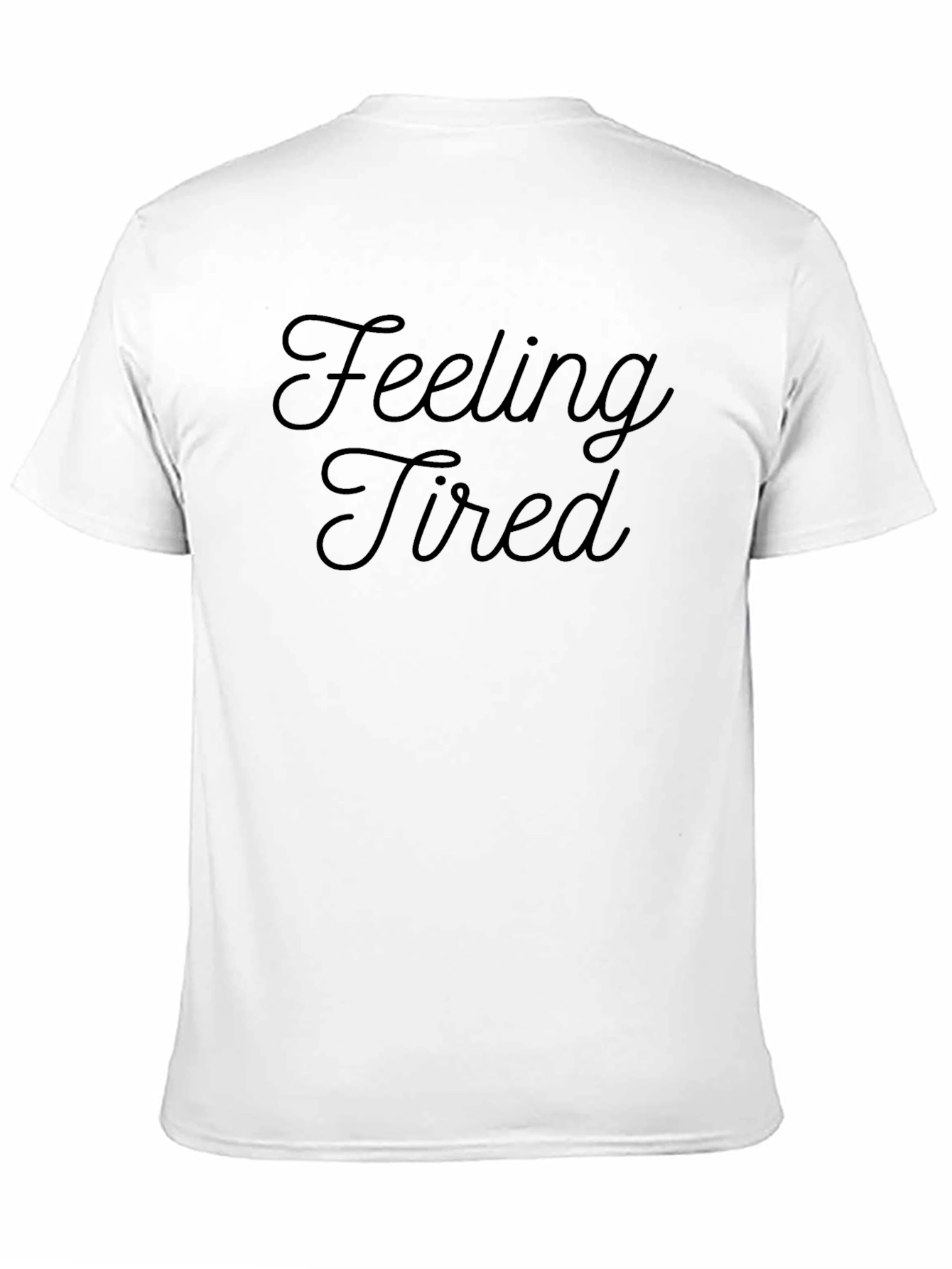 Feeling Tired Black Graphic Tee - Casual Comfort