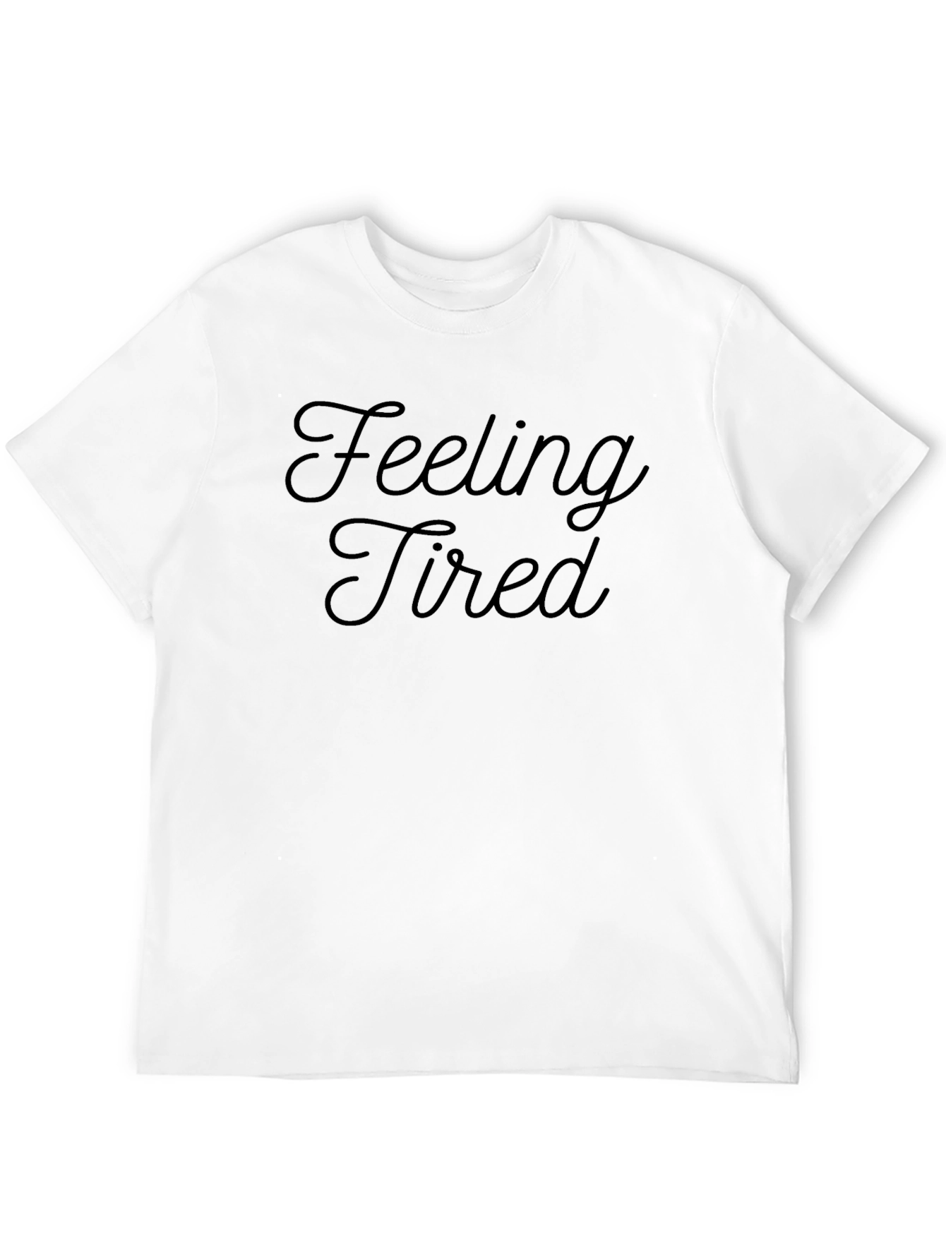 Feeling Tired Black Graphic Tee - Casual Comfort