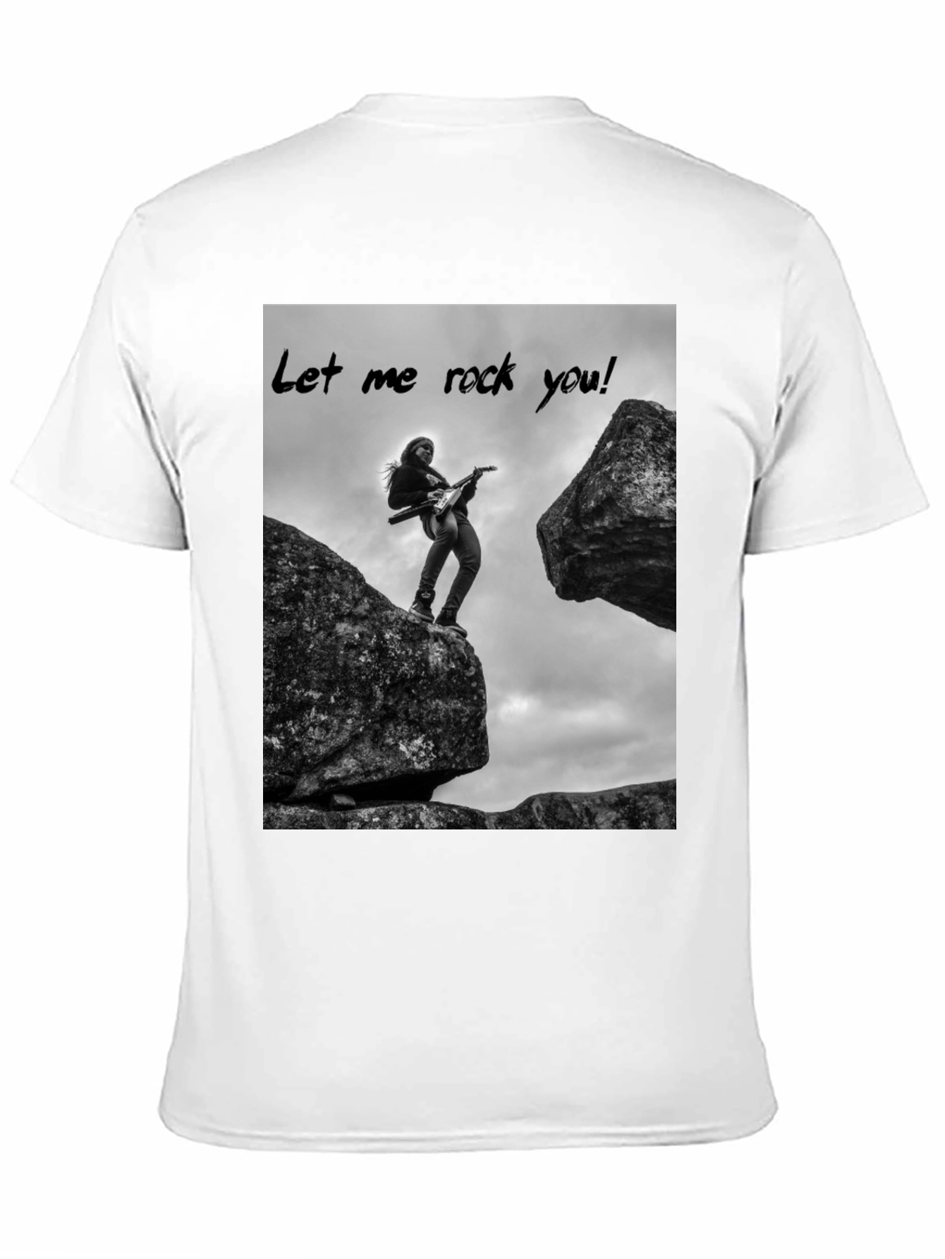 Let Me Rock You T-Shirt